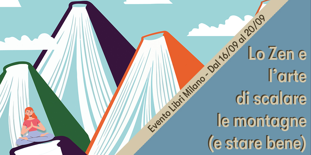 Evento Libri Milano - Lo Zen e l’arte di scalare le montagne (e stare bene)
